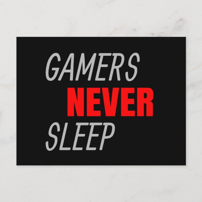Gamers Never Sleep Video Game Lover Gift Postcard (Front)