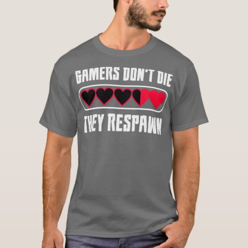 Gamers Respawn Tshirt