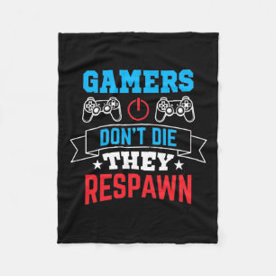 Gamers They Respawn Fleece Blanket