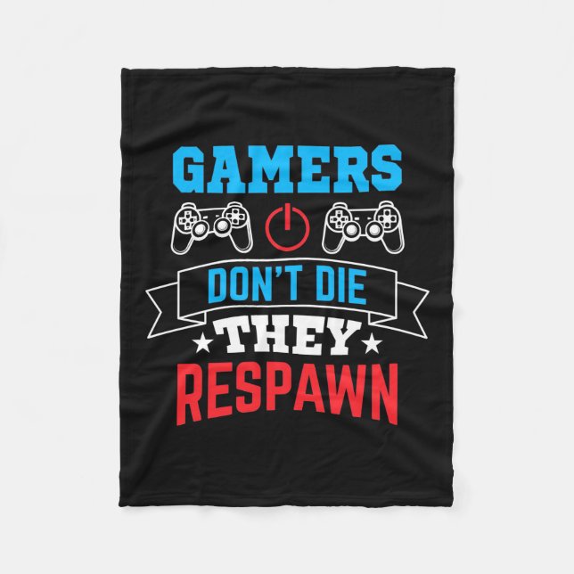 Gamers They Respawn Fleece Blanket (Front)