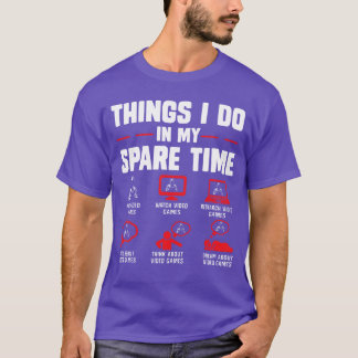 Gamershings I Do In My Spareime play video games g T-Shirt