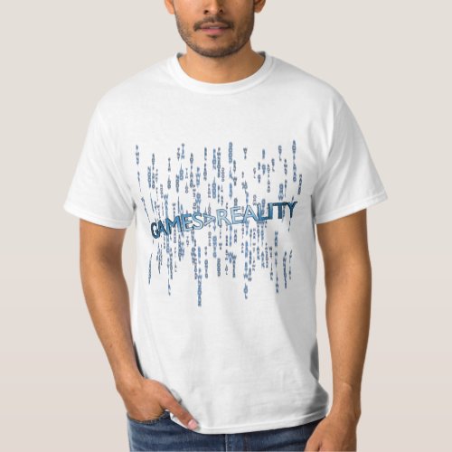 Games Greater Than Reality T_Shirt