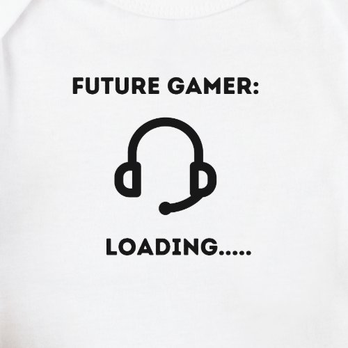 Gaming Baby _ Future Gamer Loading Baby Bodysuit