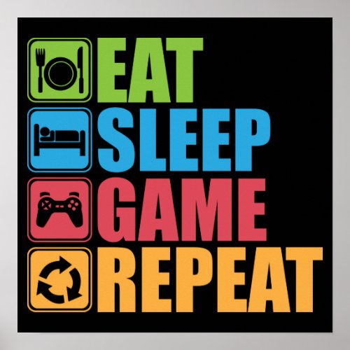Gaming _ Eat Sleep Game Repeat _ Gamer Funny Poster
