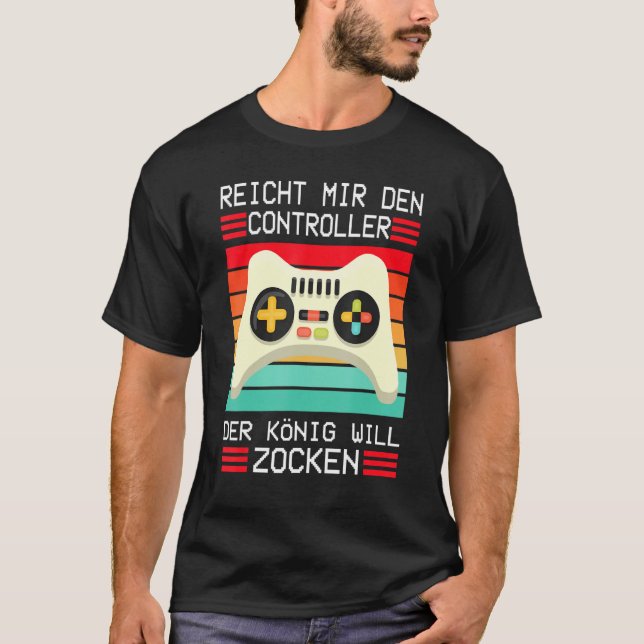 Gaming Game Console Enich Mir Den Controller König T-Shirt (Front)