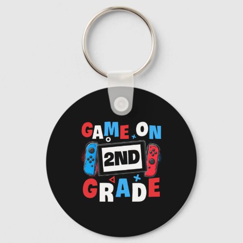 Gaming Game On 2nd Grade Second First Day School G Keychain