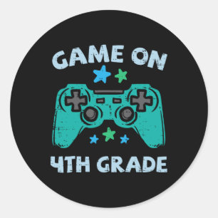 Gaming Game On 4th Grade Fourth First Day School G Classic Round Sticker