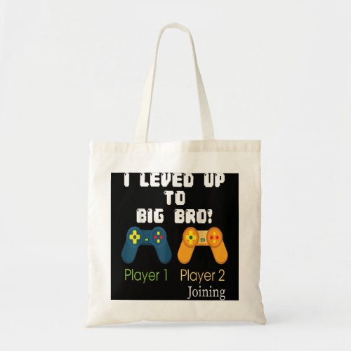 Gaming Gift I Level Up To Big Bro Brother Tote Bag