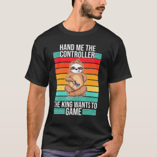 Gaming Hand Me The Controller King Console Gamer   T-Shirt
