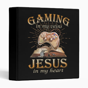 Gaming In My Veins Jesus In My Heart 3 Ring Binder