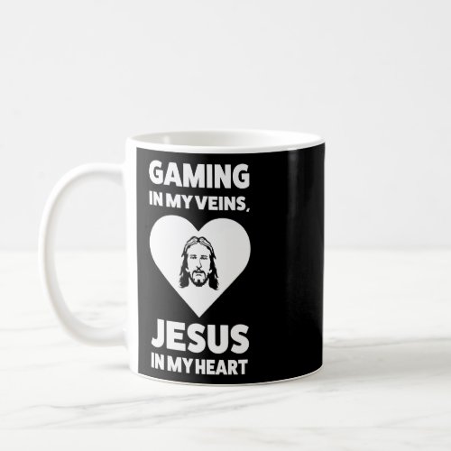Gaming In My Veins Jesus In My Heart Bible  Coffee Mug