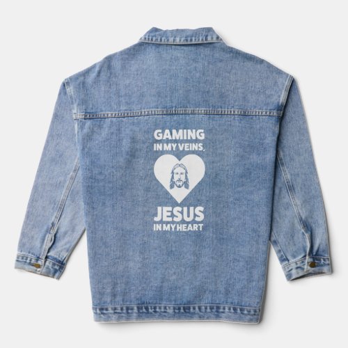 Gaming In My Veins Jesus In My Heart Bible  Denim Jacket