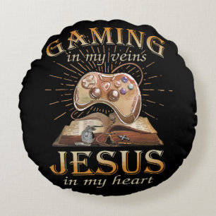 Gaming In My Veins Jesus In My Heart Round Pillow