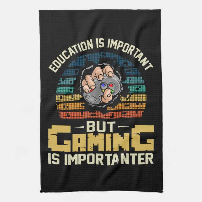 gaming is importanter kitchen towel (Vertical)