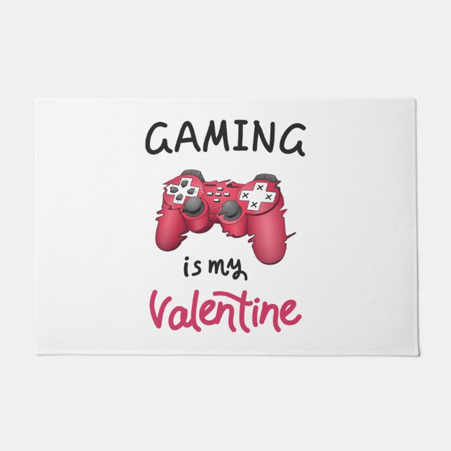 Gaming is my Valentine Doormat (Front)