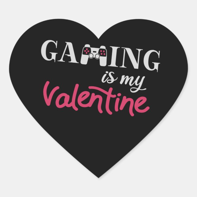 Gaming is my Valentine Heart Sticker (Front)