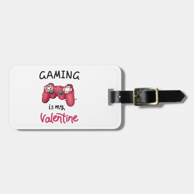 Gaming is my Valentine Luggage Tag (Front Horizontal)