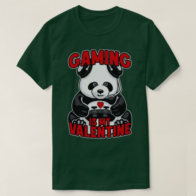 Gaming Is My Valentine Panda Funny Cute Bear Video T-Shirt (Design Front)
