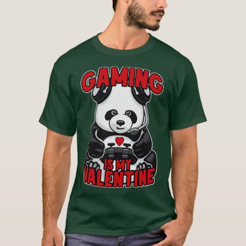 Gaming Is My Valentine Panda Funny Cute Bear Video T_Shirt