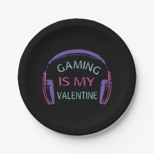 Gaming is my Valentine Paper Plates