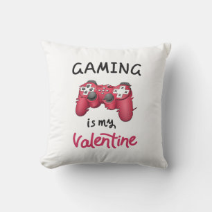 Gaming is my Valentine Throw Pillow
