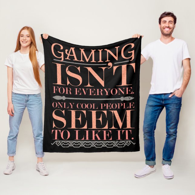 Gaming Isnt for Everyone Only Cool People Fleece Blanket (In Situ)