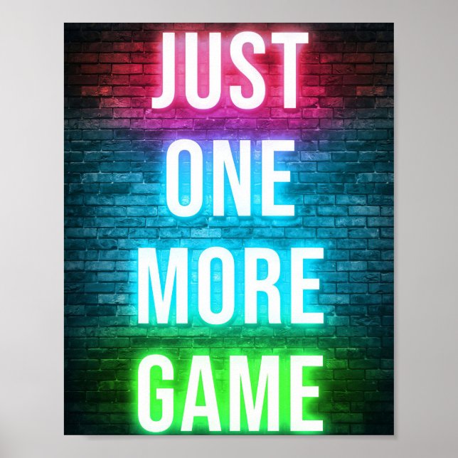 Gaming Just One More Games Poster (Front)