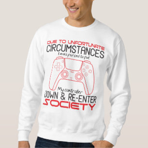 Gaming Lovers Put My Controller Down Funny Gamer Sweatshirt