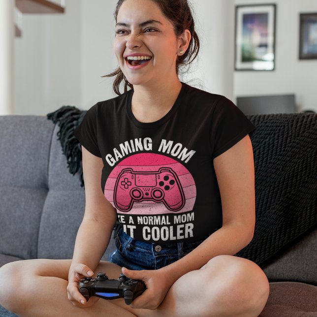 Gaming Mom – Like a Normal Mom, But Cooler T-Shirt (Creator Uploaded)