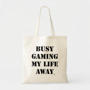 Gaming My Life Away Sarcastic Saying Fun Tote Bag