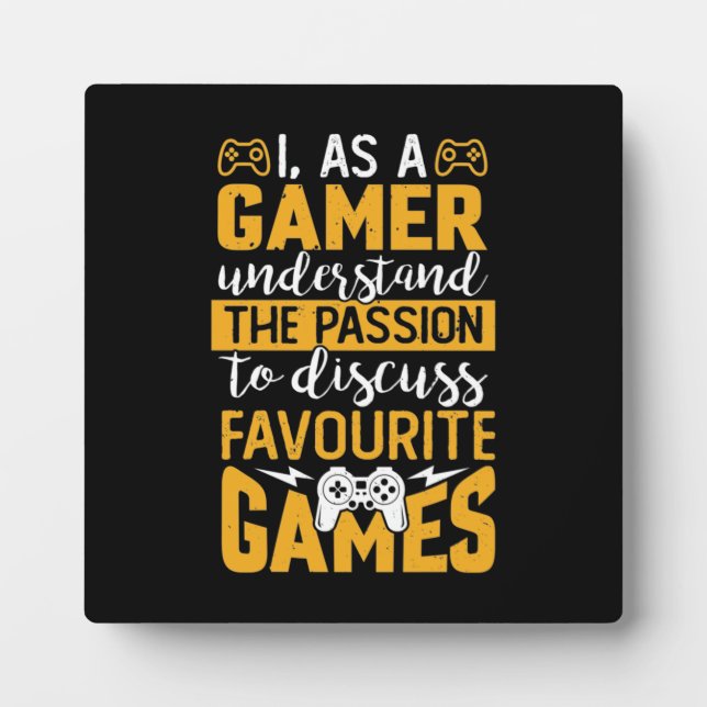 Gaming Passion - Funny Video Gamer, Gaming Humor Plaque (Front)