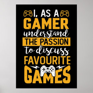 Gaming Passion - Funny Video Gamer, Gaming Humor Poster
