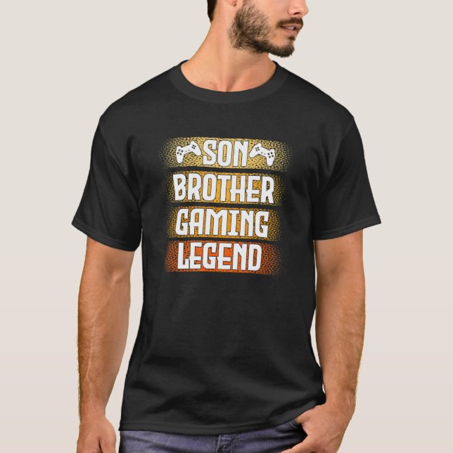 Gaming Saying  Son Brother Gaming Legend T-Shirt (Front)