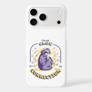 GAMING SLOTH I'M NOT SLOW IT'S MY CONNECTION iPhone 17 PRO MAX CASE