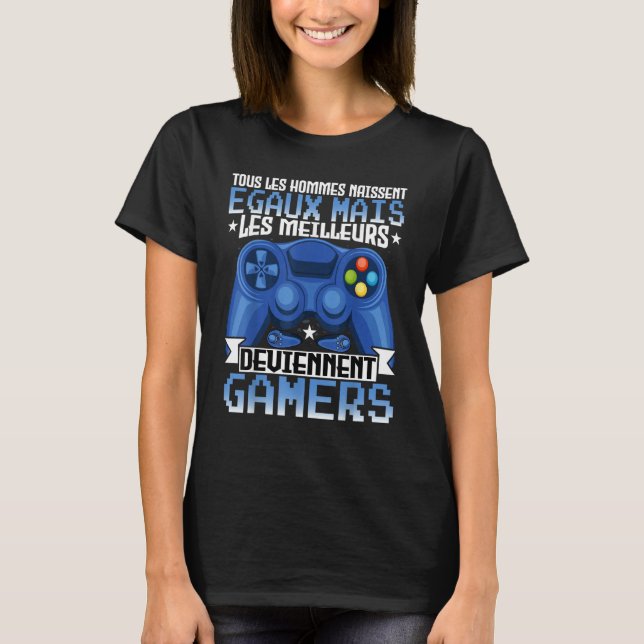 Gaming   Tous Les Hommes Gamer Video Games T-Shirt (Front)