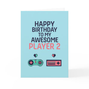 Gaming Video Game Player 2 Funny Gamer Birthday Card