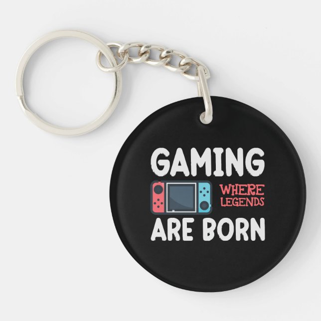 gaming where legends are born keychain (Front)