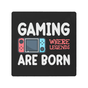 gaming where legends are born metal print