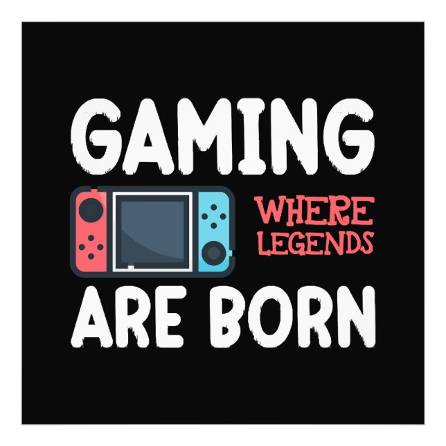 gaming where legends are born photo print (Front)