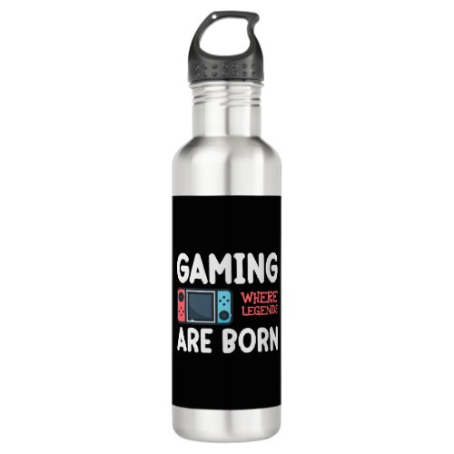 gaming where legends are born stainless steel water bottle