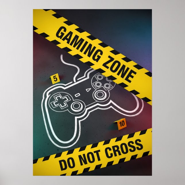 Gaming Zone Do Not Cross Poster (Front)