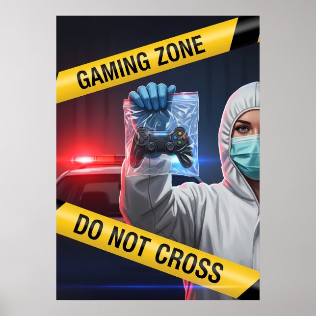 Gaming Zone Do Not Cross Poster (Front)