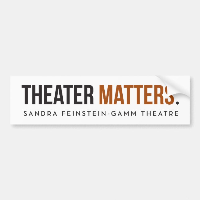 Gamm Theatre - Theater Matters - Bumper Sticker (Front)