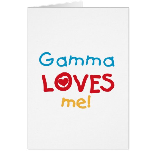 Gamma Loves Me T-shirts and Gifts (Front)
