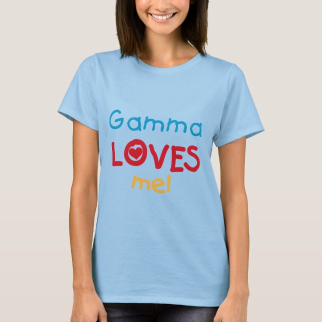 Gamma Loves Me T-shirts and Gifts (Front)