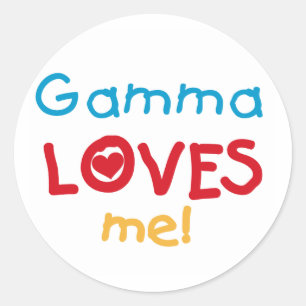 Gamma Loves Me T-shirts and Gifts Classic Round Sticker