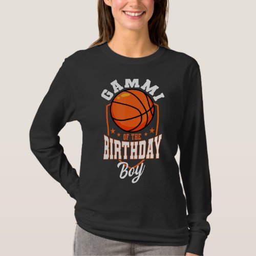 Gammi Of The Birthday Boy Basketball Theme Bday Pa T_Shirt