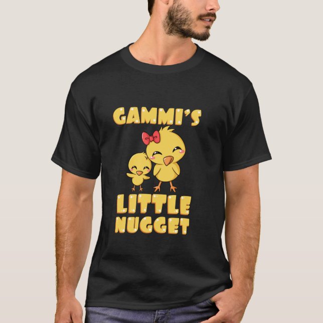 Gammi s Little Nugget Chicken Lover Grandma Mother T-Shirt (Front)