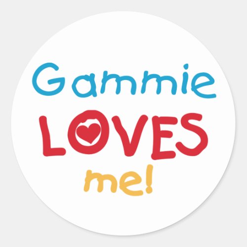Gammie Loves Me T_shirts and Gifts Classic Round Sticker