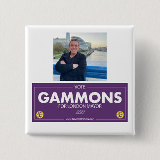 Gammons for London Mayor Supporter Badge Button